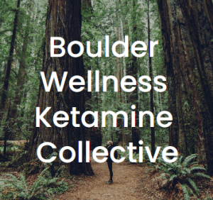 Boulder Wellness Ketamine Collective